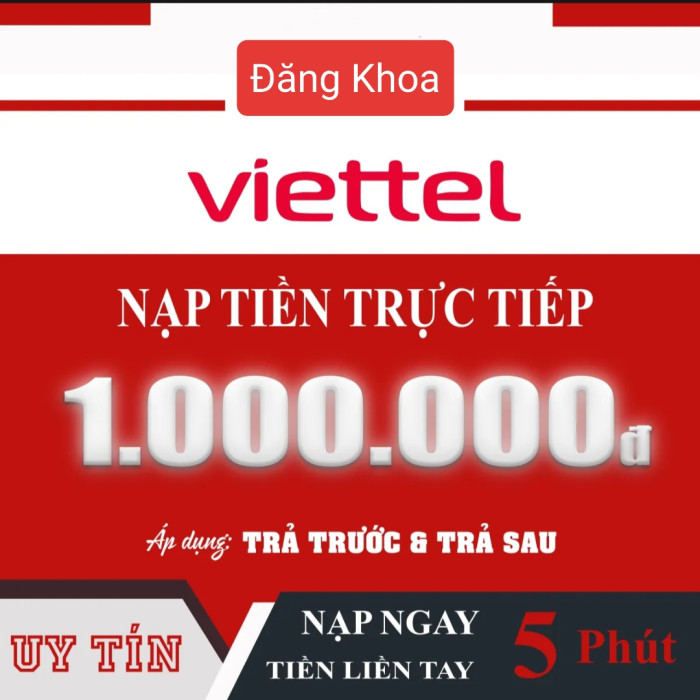 Nạp tiền VIETTEL 1000K Nạp Thẻ Trực Tiếp vào thuê bao cần mã OTP Áp dụng cho cả trả trước trả sau